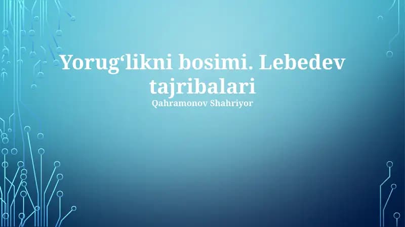 Yorug'lik bosimi: Nazariya va Lebedev tajribalari