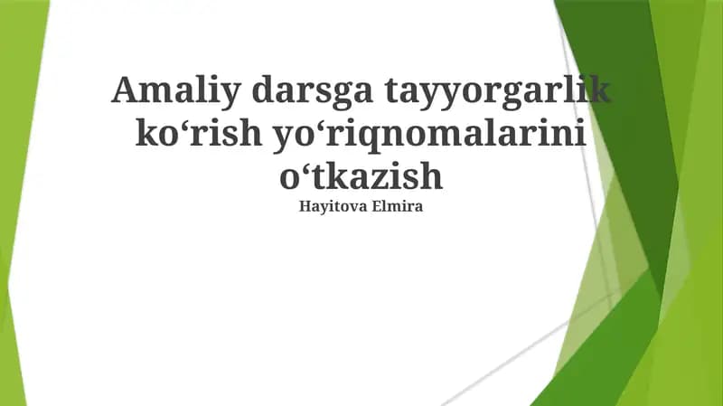 Amaliy darsga tayyorgarlik koʻrish yoʻriqnomalari