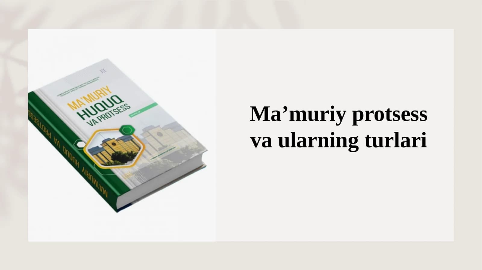 Ma’muriy protsess va ularning turlari