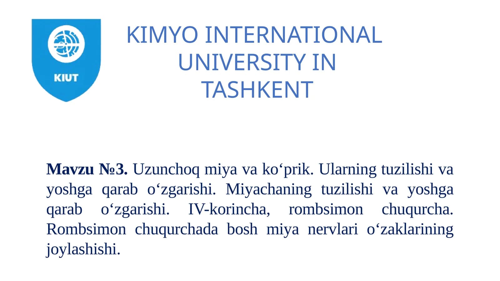 Uzunchoqmiyako‘prik. Ularning tuzilishi va yoshga qarab o‘zgarishi. Miyachaning tuzilishi va yoshga qarab o‘zgarishi. IV-korincha, rombsimon chuqurcha. Rombsimon chuqurchada bosh miya nervlari o‘zaklarining joylashishi