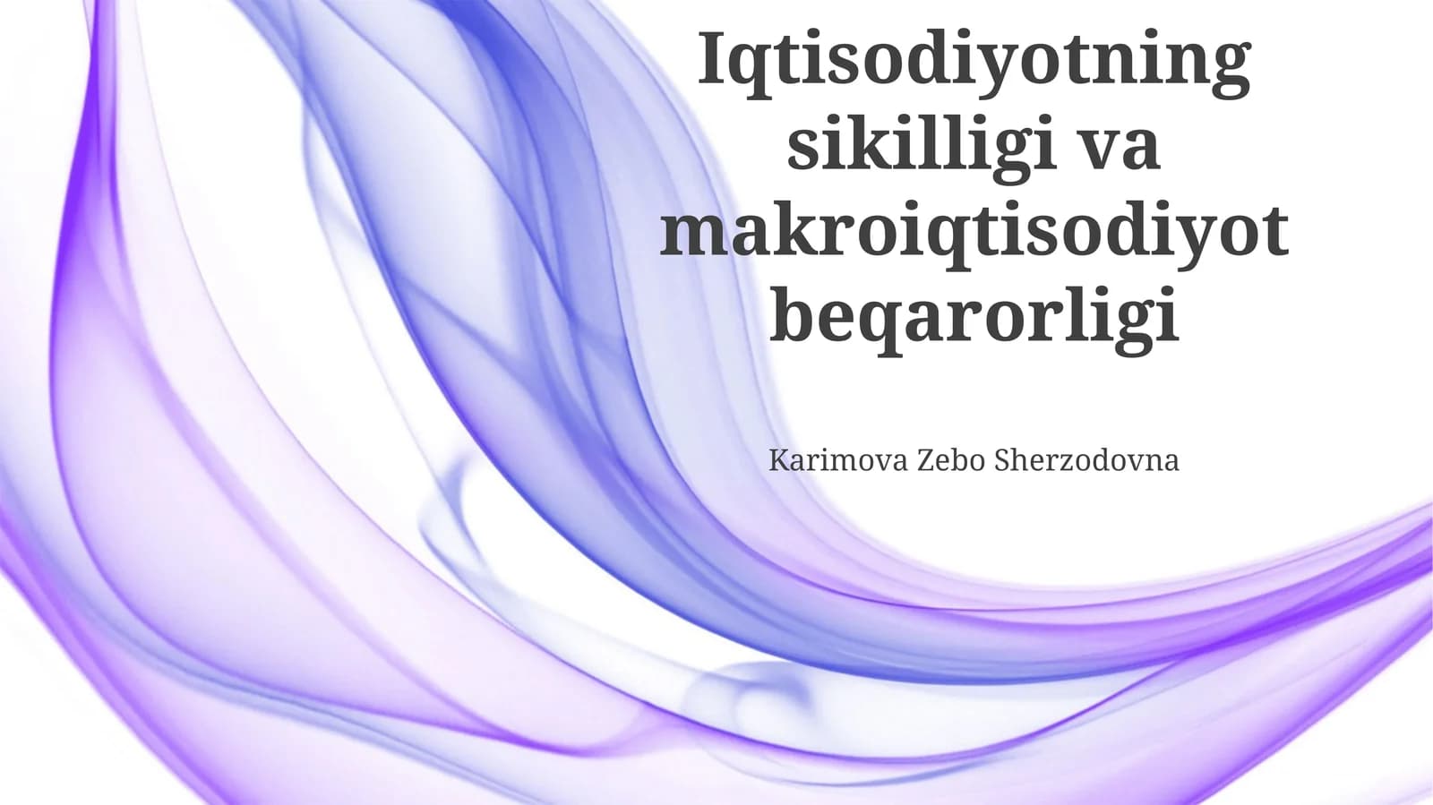 Iqtisodiyotning sikilligi va makroiqtisodiyot beqarorligi