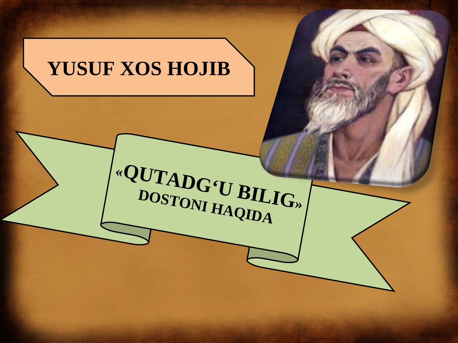 «QUTADG‘U BILIG» DOSTONI HAQIDA