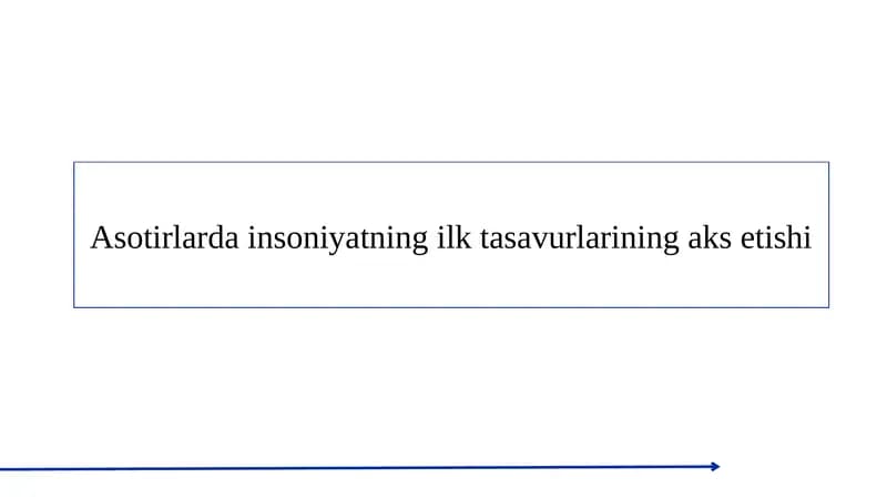 Asotirlarda insoniyatning ilk tasavurlarining aks etishi