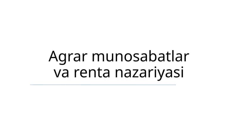 Agrar munosabatlar va renta nazariyasi