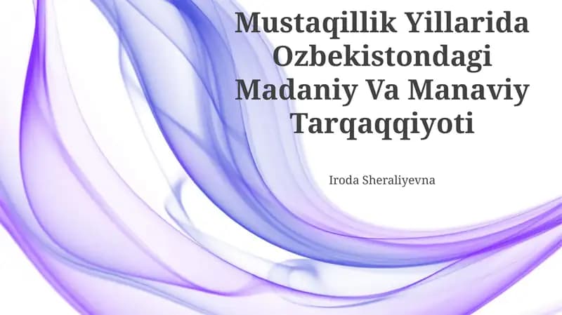 Mustaqillik Yillarida Ozbekistondagi Madaniy Va Manaviy Tarqaqqiyoti