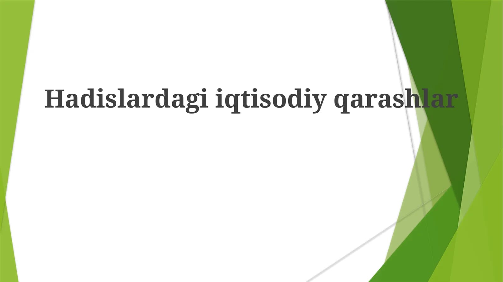 Hadislardagi iqtisodiy qarashlar