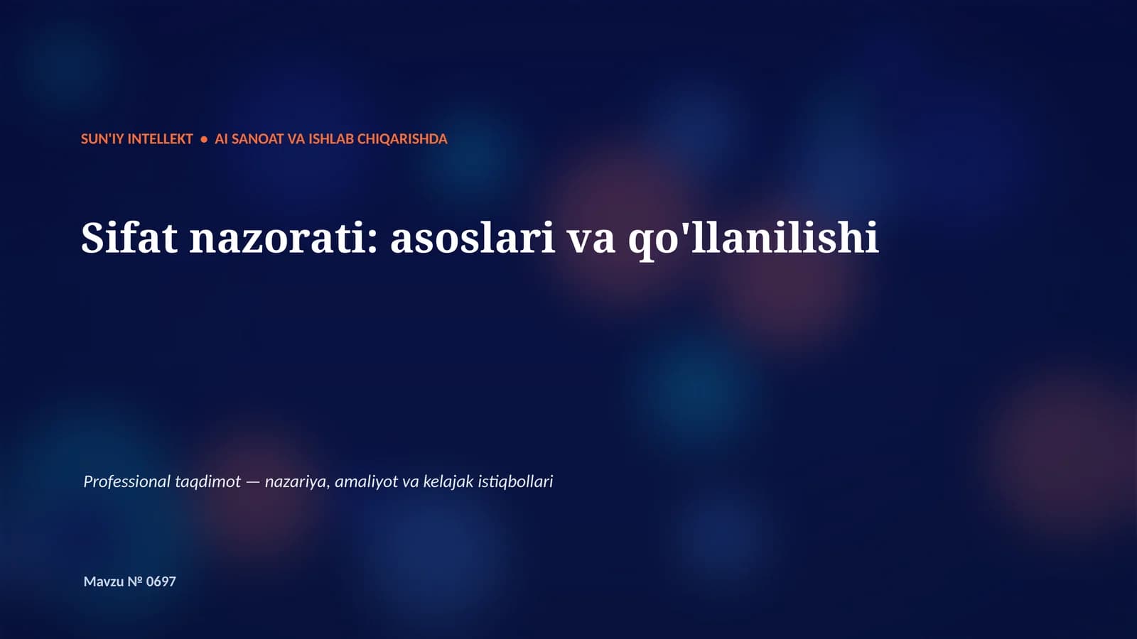 SUN'IY INTELLEKT • AI SANOAT VA ISHLAB CHIQARISHDA
