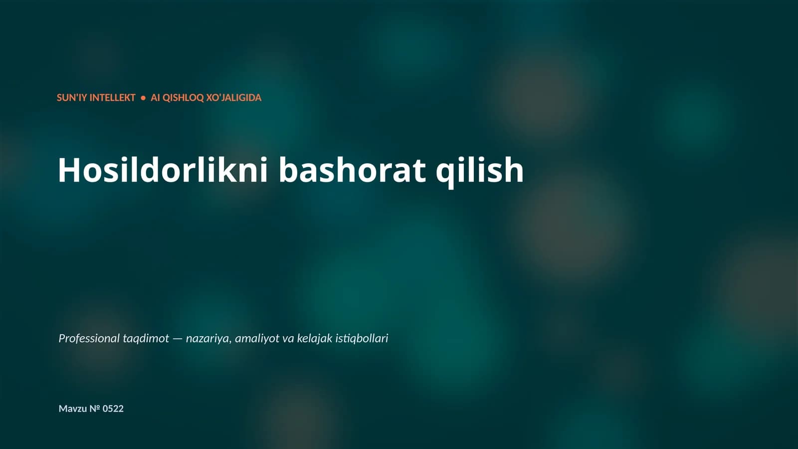 SUN'IY INTELLEKT • AI QISHLOQ XO'JALIGIDA