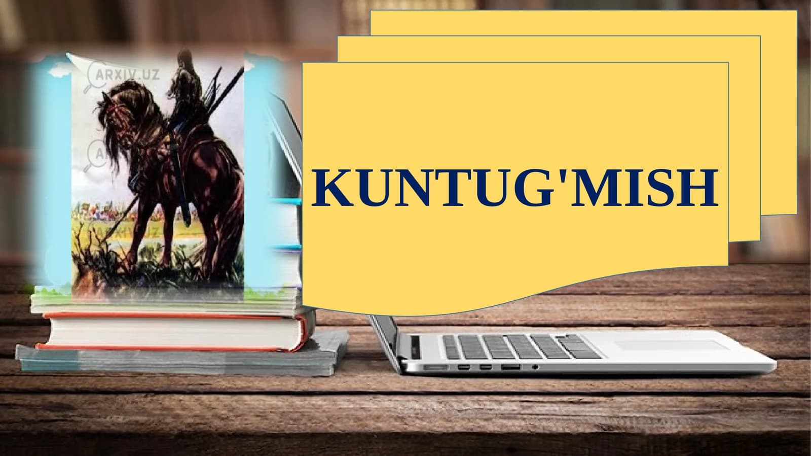 KUNTUG'MISH