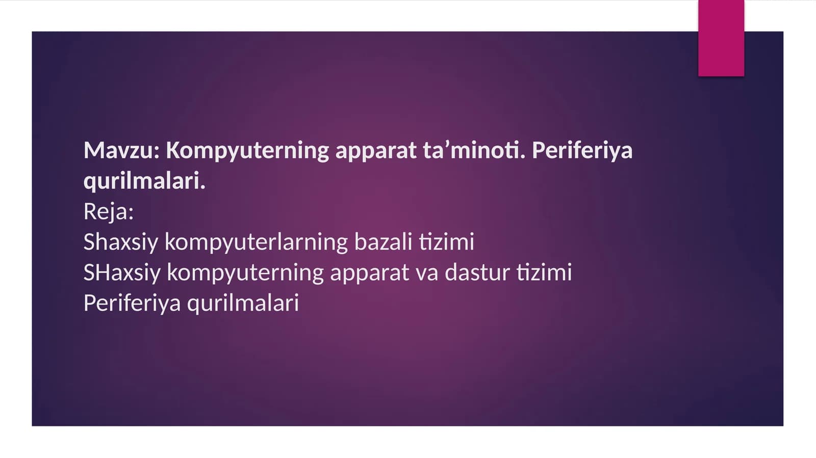 Kompyuterning apparat ta’minoti. Periferiya qurilmalari