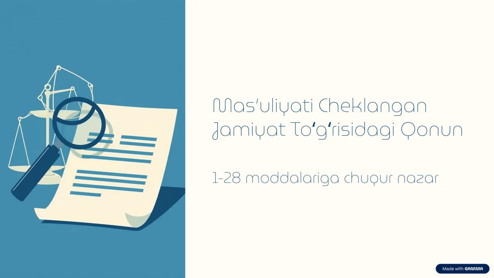 Masʼuliyati Cheklangan Jamiyat Toʻgʻrisidagi Qonun 1-28 moddalariga chuqur nazar