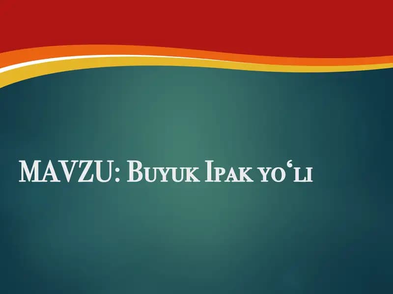 Buyuk Ipak yo‘li