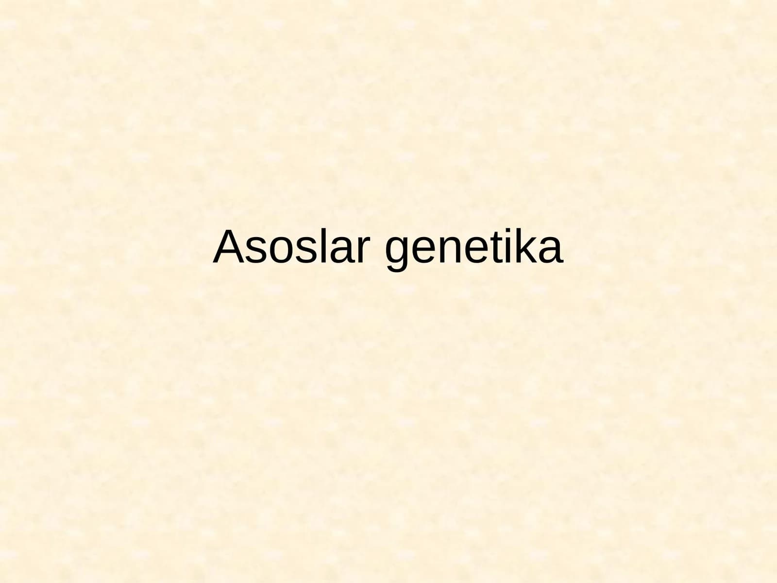 Asoslar genetika