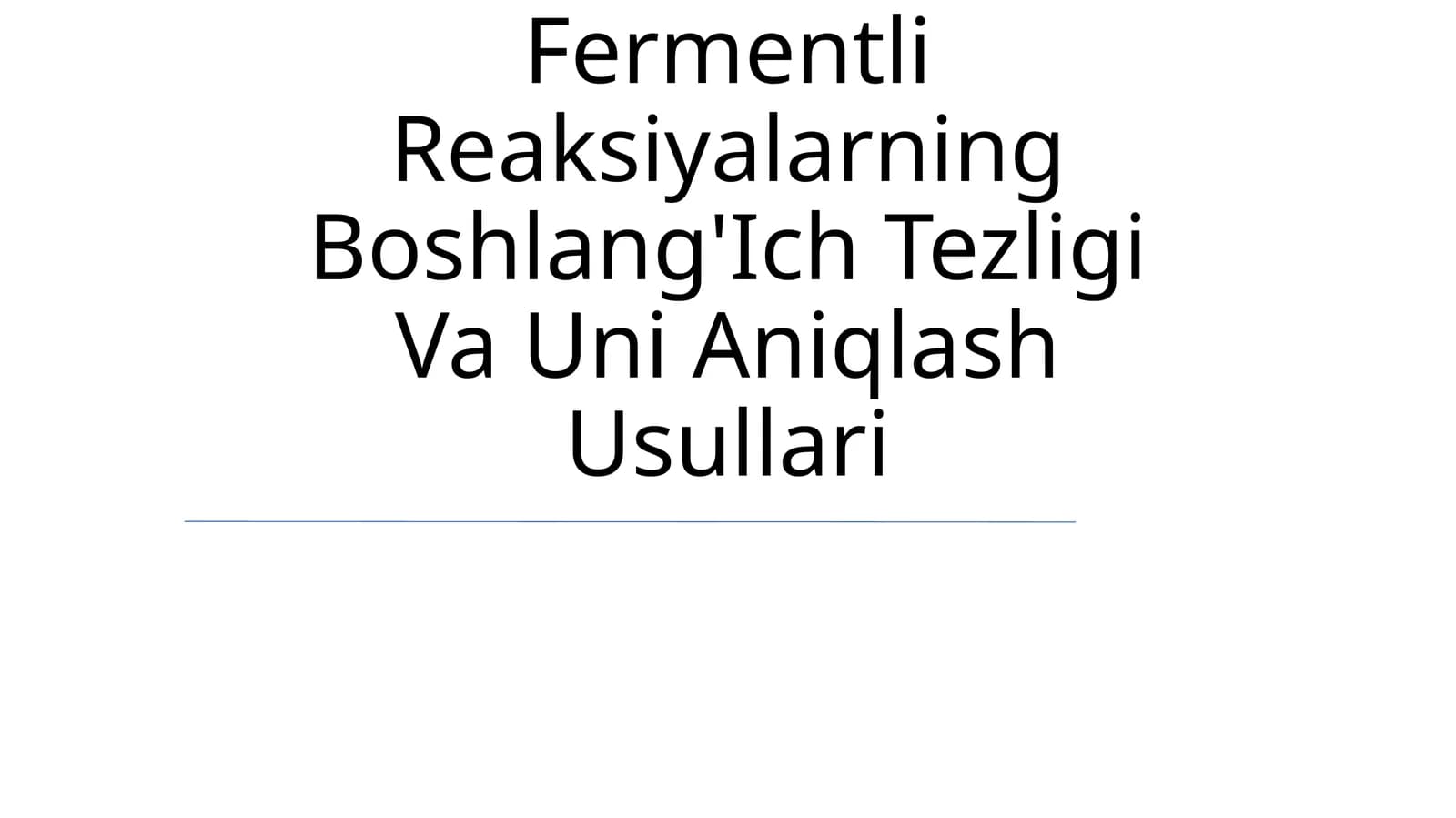 Fermentli Reaksiyalarning Boshlang'Ich Tezligi Va Uni Aniqlash Usullari