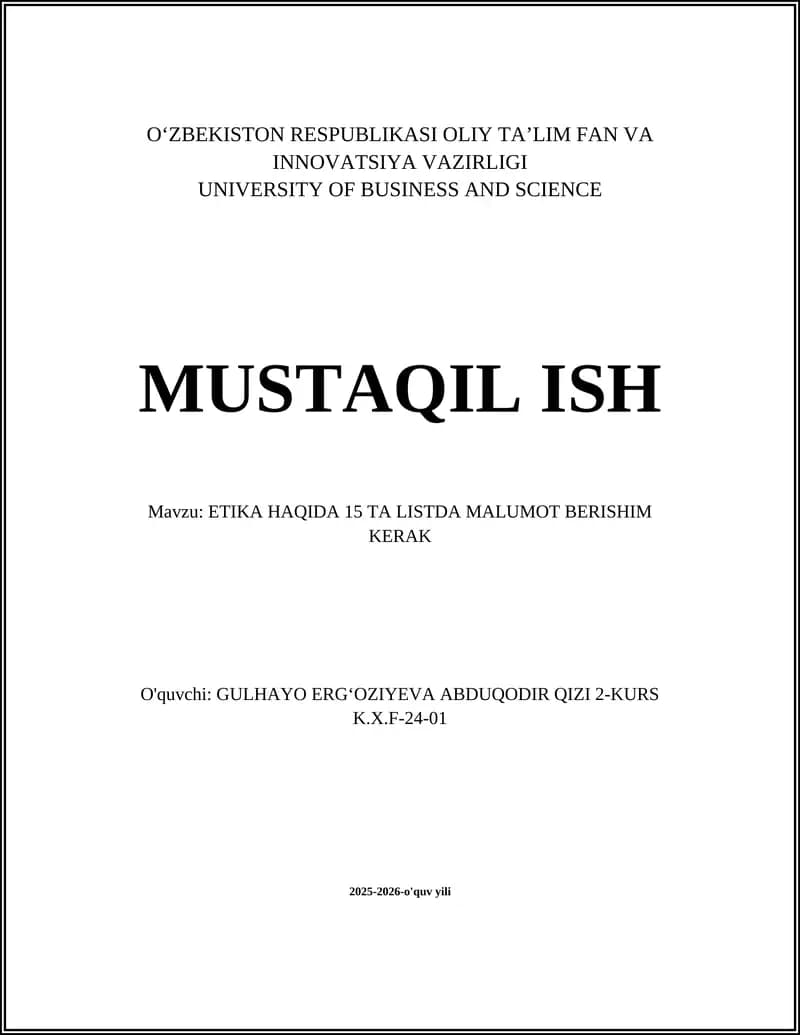 ETIKA HAQIDA 15 TA LISTDA MALUMOT BERISHIM KERAK