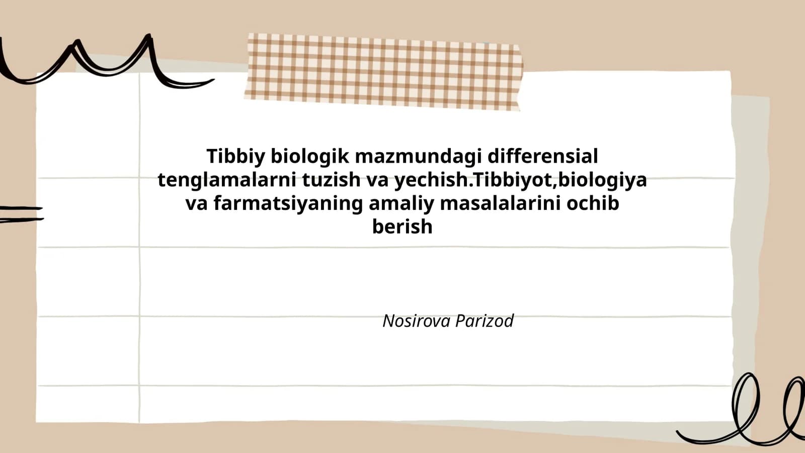 Tibbiy biologik mazmundagi differensial tenglamalarni tuzish va yechish