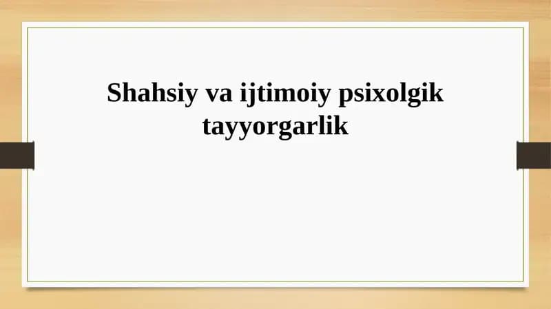 Shahsiy va ijtimoiy psixolgik tayyorgarlik
