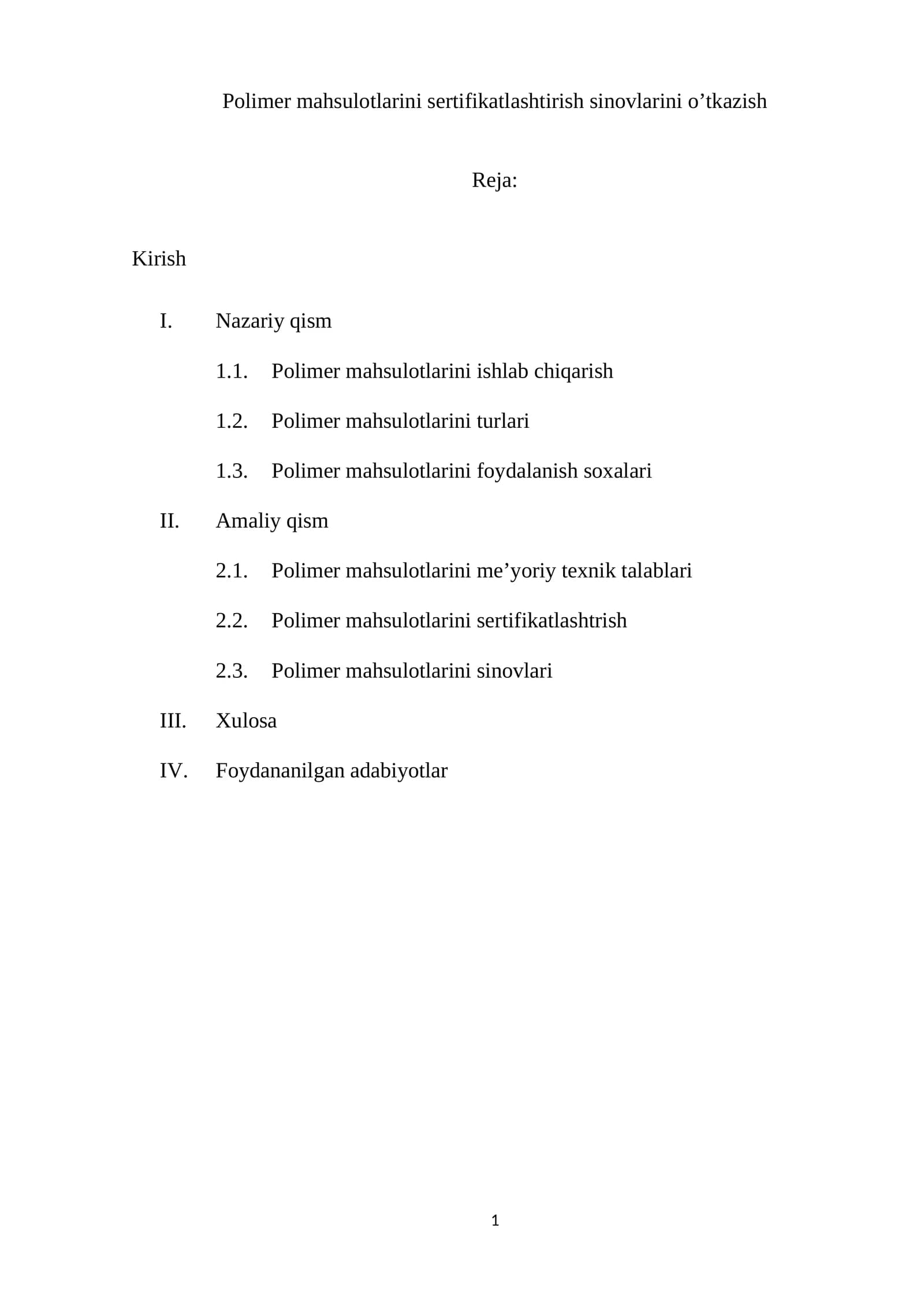 Polimer mahsulotlarini sertifikatlashtirish sinovlarini o’tkazish