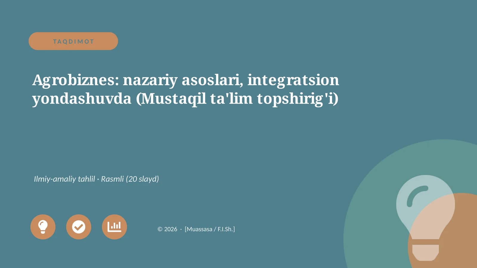 Agrobiznes: nazariy asoslari, integratsion yondashuvda (Mustaqil ta'lim topshirig'i)