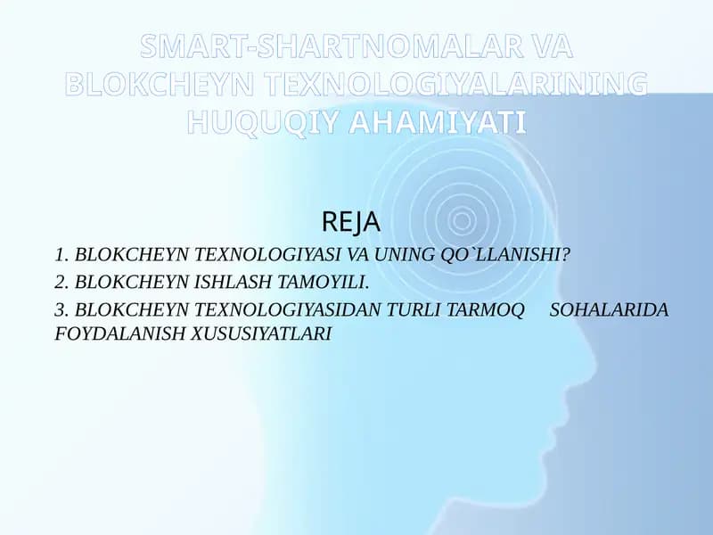 Smart-shartnomalar va blokcheyn texnologiyalarining huquqiy ahamiyati