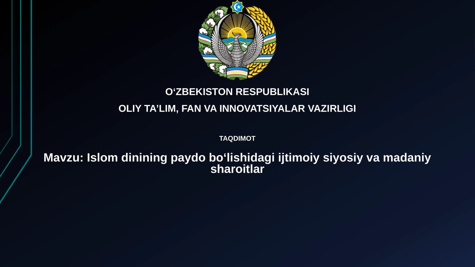 Islomdinining paydoboʻlishidagi ijtimoiy-siyosiy vamadaniy sharoitlar