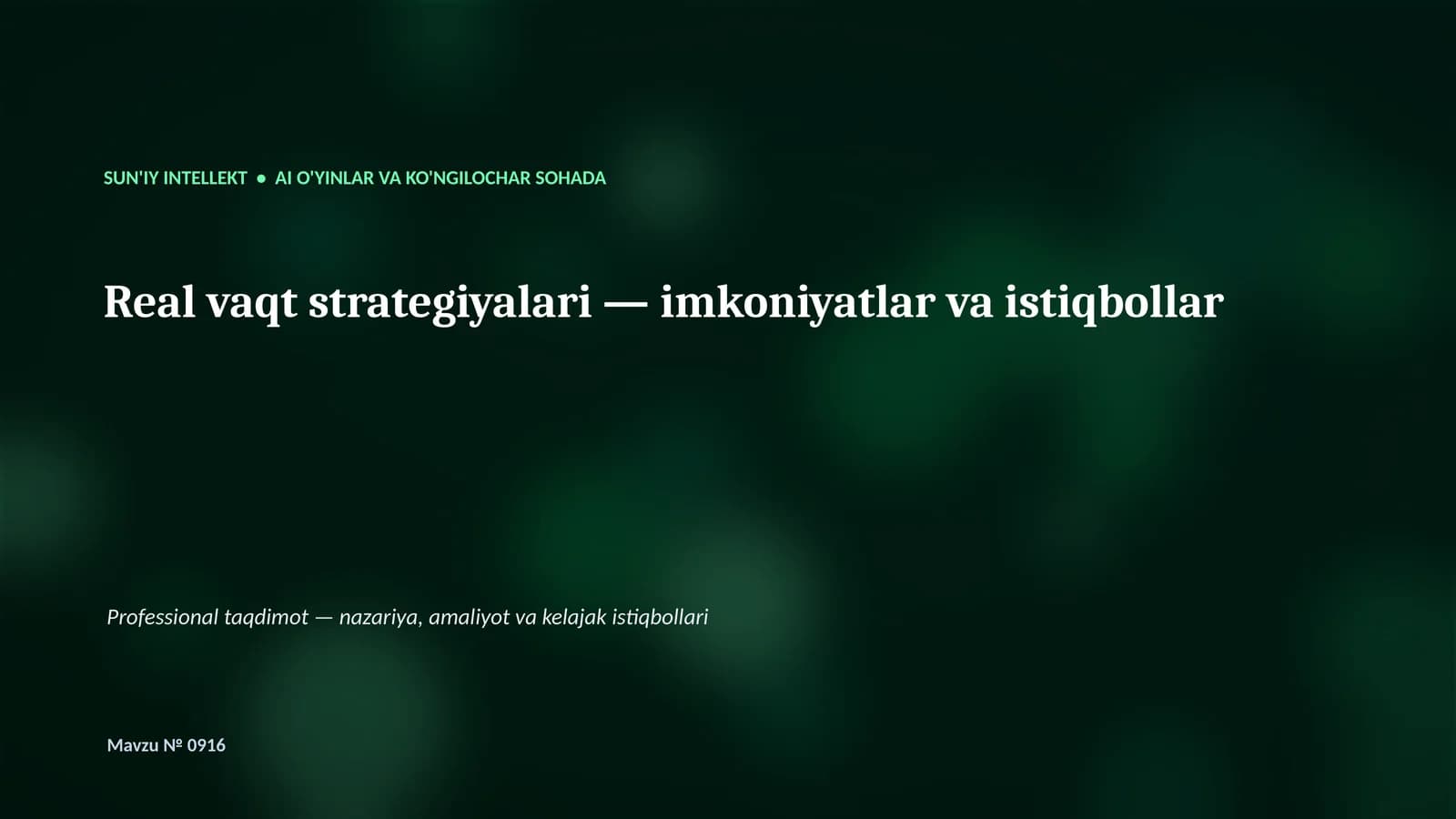 SUN'IY INTELLEKT • AI O'YINLAR VA KO'NGILOCHAR SOHADA