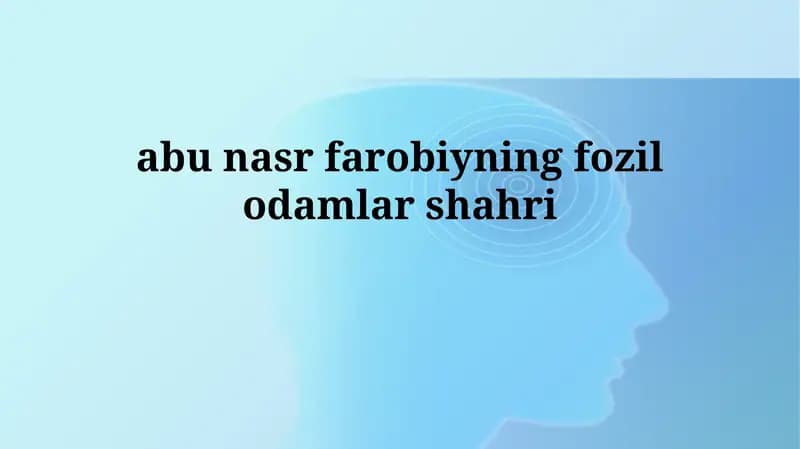 Abu Nasr Al-Farobiyning fozilodamlarshahri