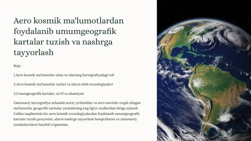 Aero kosmik ma'lumotlardan foydalanib umumgeografik kartalar tuzish va nashrga tayyorlash