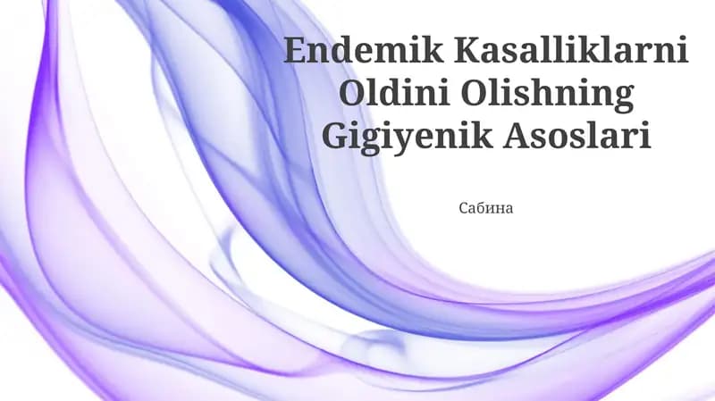 Endemik Kasalliklarni Oldini Olishning Gigiyenik Asoslari