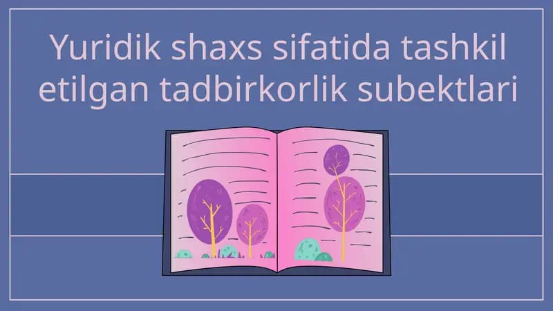 Yuridik shaxs sifatida tashkil etilgan tadbirkorlik subektlari