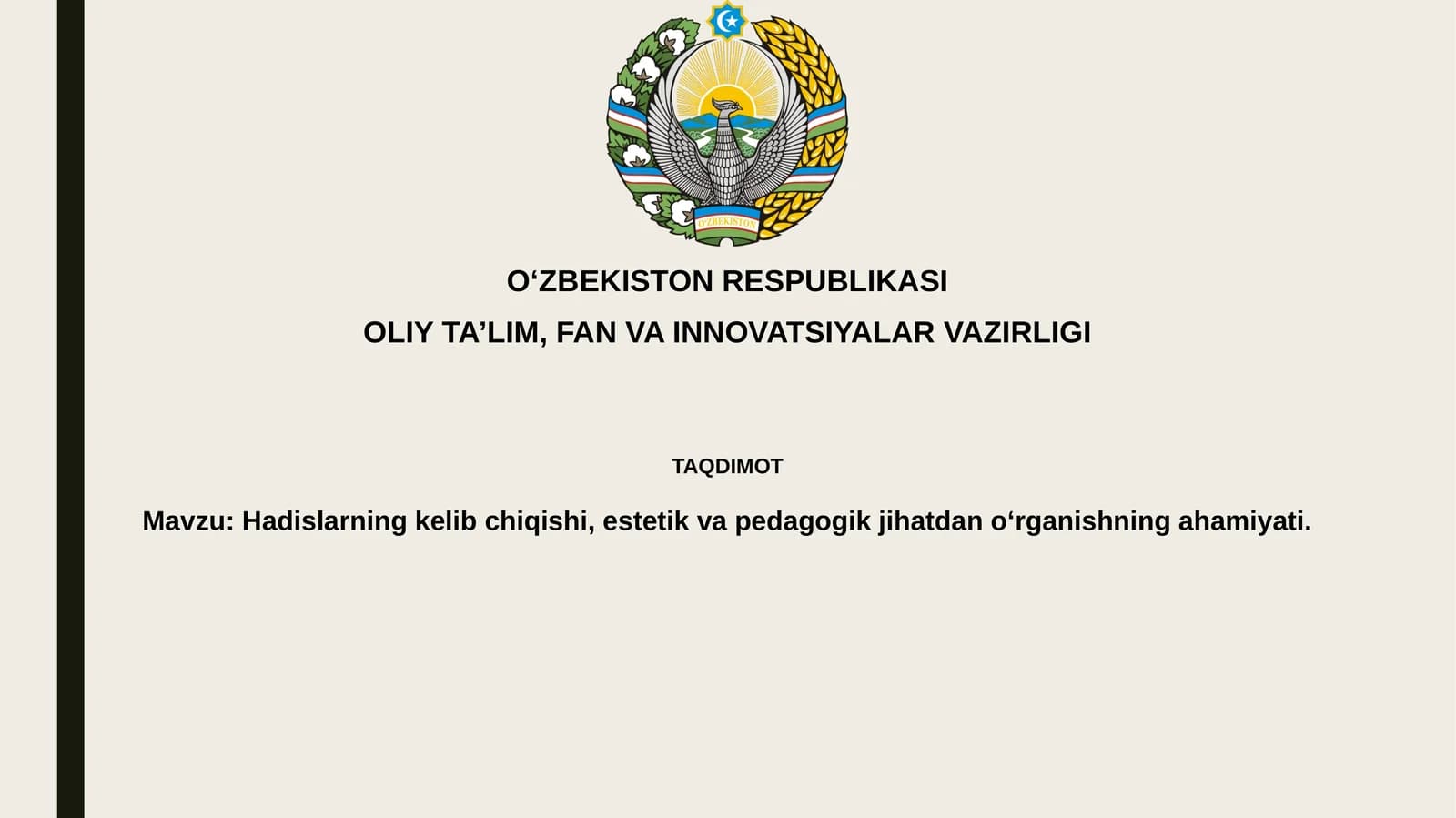 Hadislarning kelibchiqishi,estetikvapedagogikjihatdano‘rganishningahamiyati