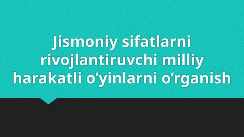 Jismoniysifatlarni rivojlantiruvchi milliy harakatlar