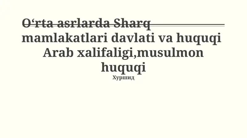 Arab Xalifaligi Davlati va Huquqining Asoslari