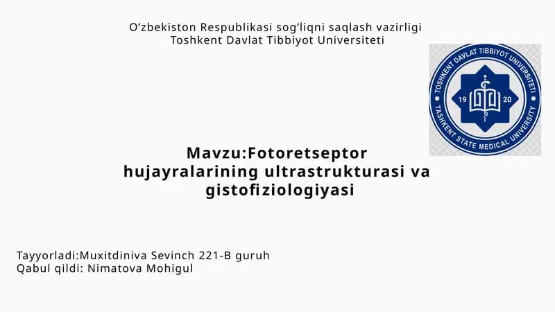 Fotoretseptor hujayralarining ultrastrukturasi va gistofiziologiyasi