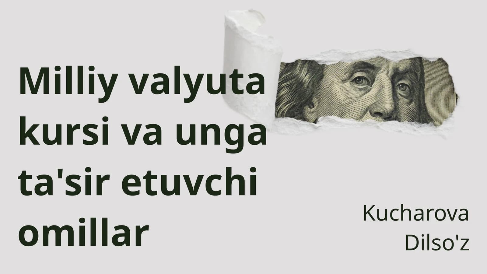 Milliy valyuta kursi va unga ta'sir etuvchi omillar