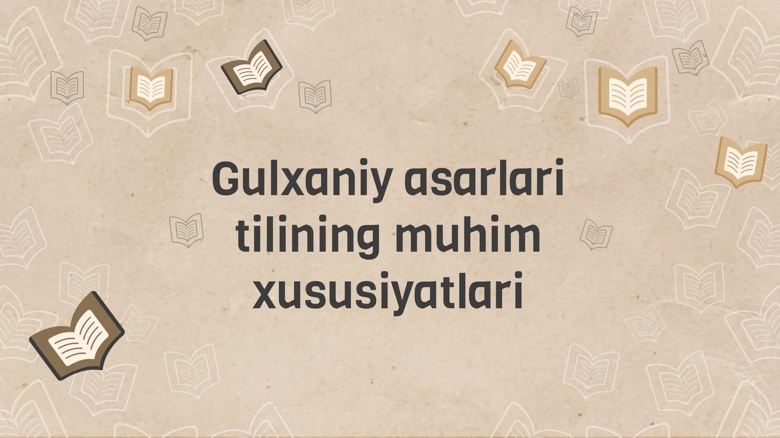 Gulxaniy asarlari tilining muhim xususiyatlari