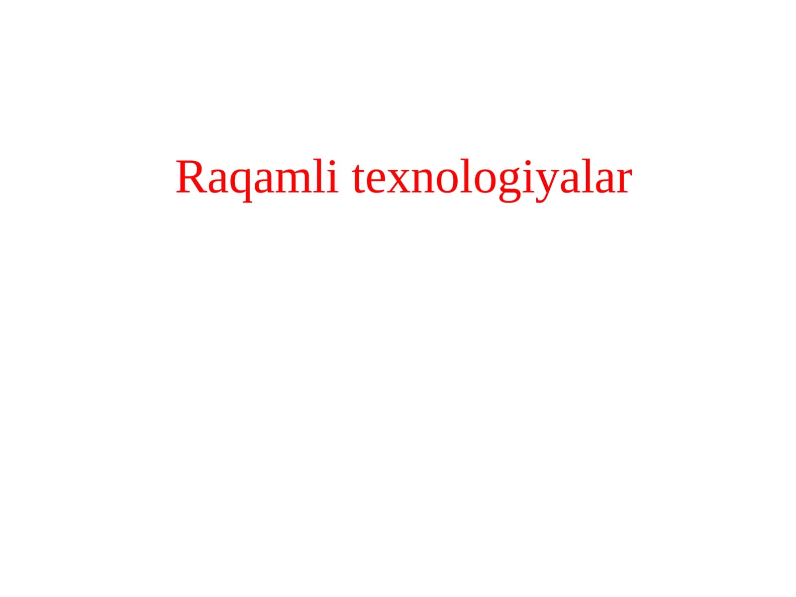 Raqamli texnologiyalar