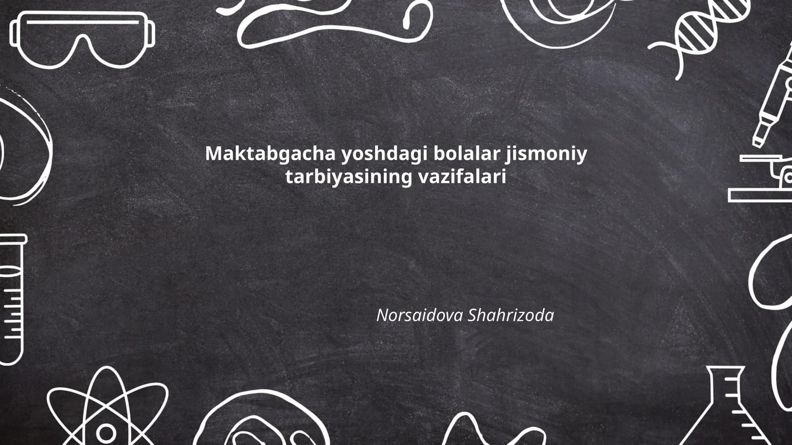 Maktabgacha yoshdagi bolalar jismoniy tarbiyasining vazifalari