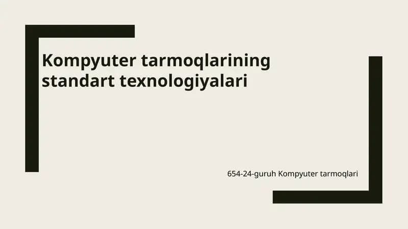 Kompyutertarmoqlarining standart texnologiyalari