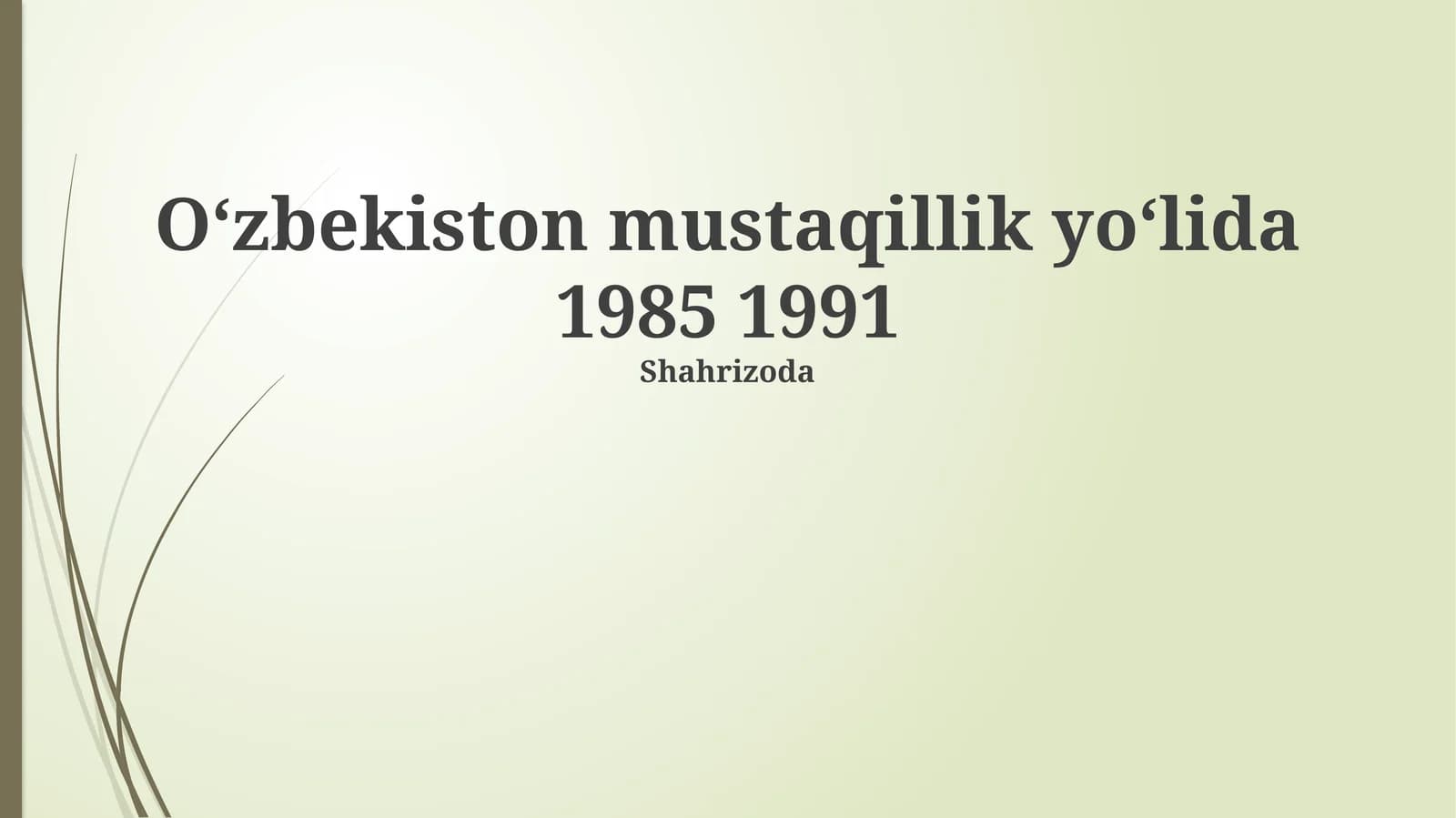 Mustaqillikning e'lon qilinishi