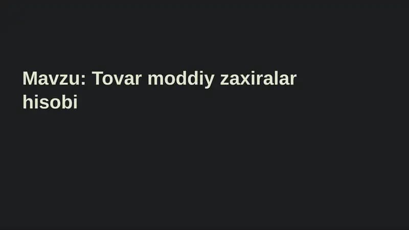 Tovar-Moddiy Zaxiralar Hisobi