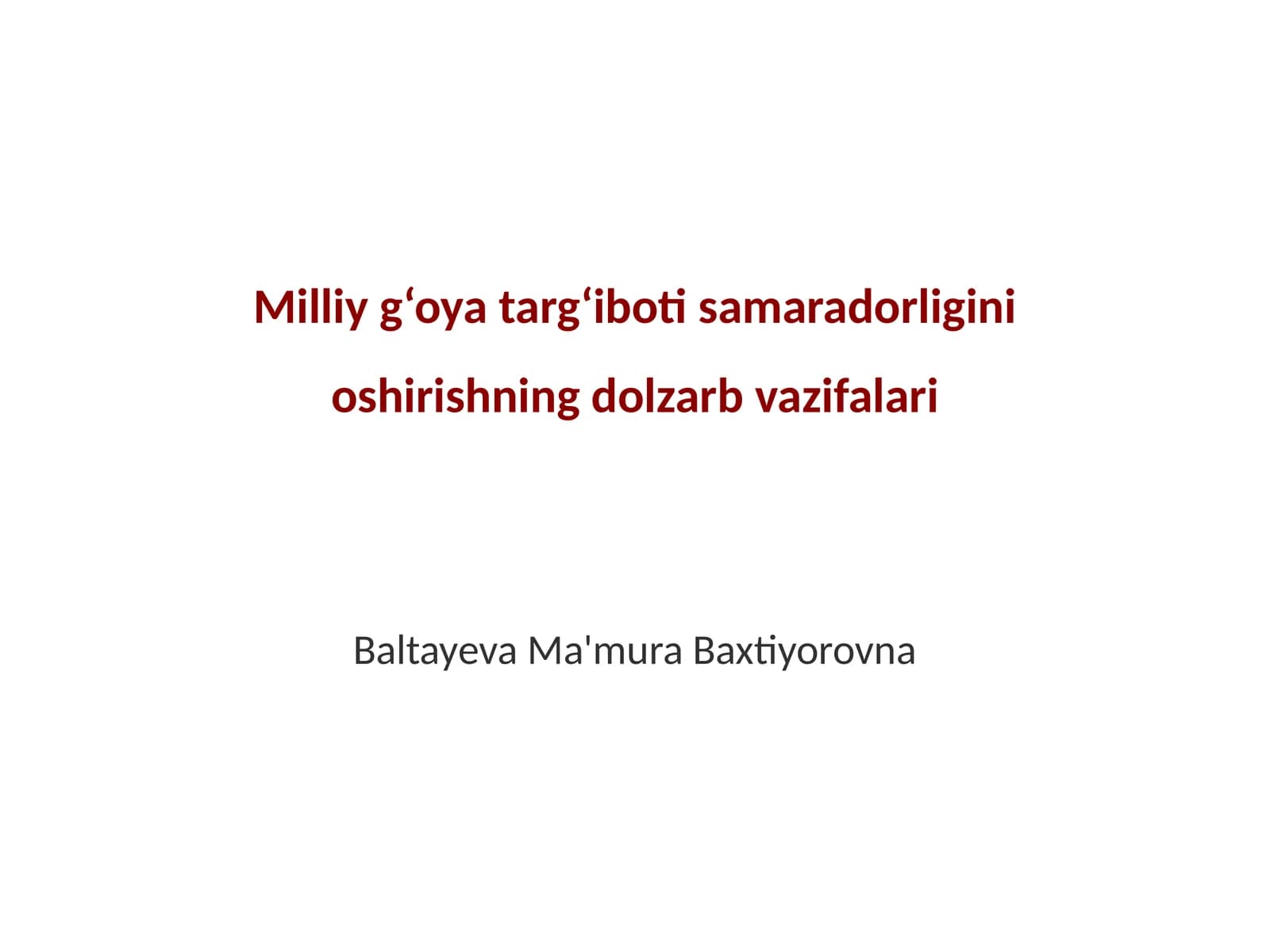 Milliy g‘oya targ‘iboti samaradorligini oshirishning dolzarb vazifalari