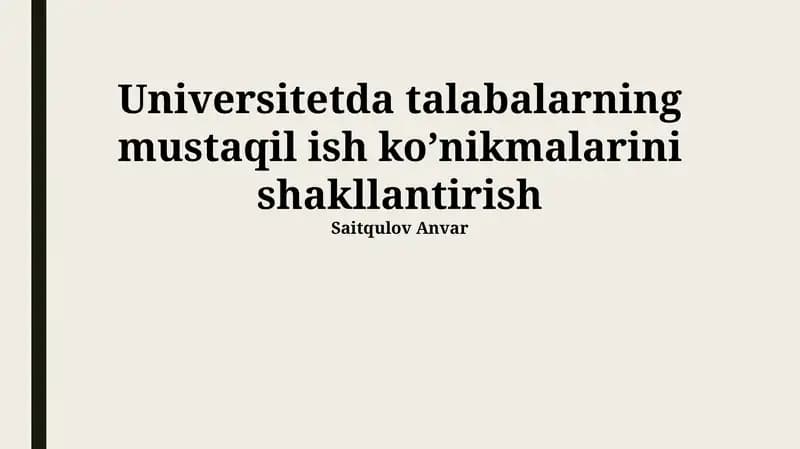 Oliy Ta'lim Muassasalarida Mustaqil Ish Ko'nikmalarini O'rgatish Metodlari