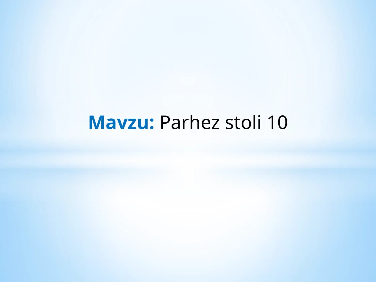 Parhez stoli 10