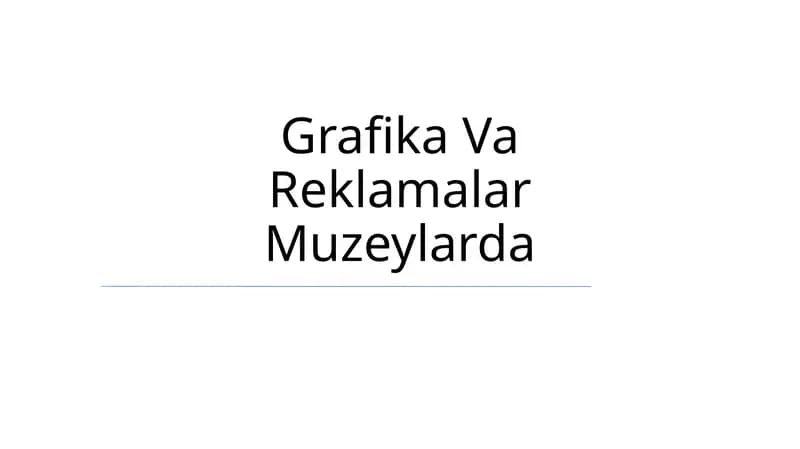 Grafika Va Reklamalar Muzeylarda