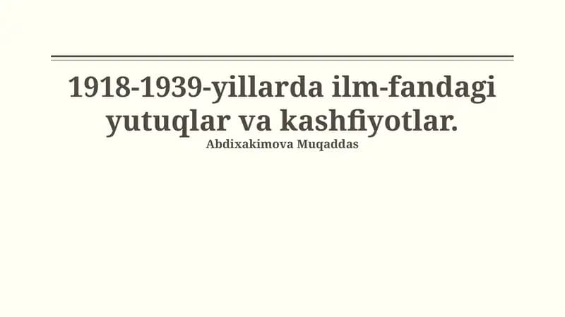 1918-1939-yillarda ilm-fandagi yutuqlar va kashfiyotlar