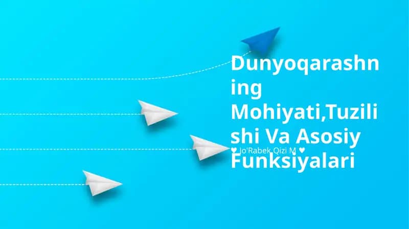 Dunyoqarashning Mohiyati,Tuzilishi Va Asosiy Funksiyalari