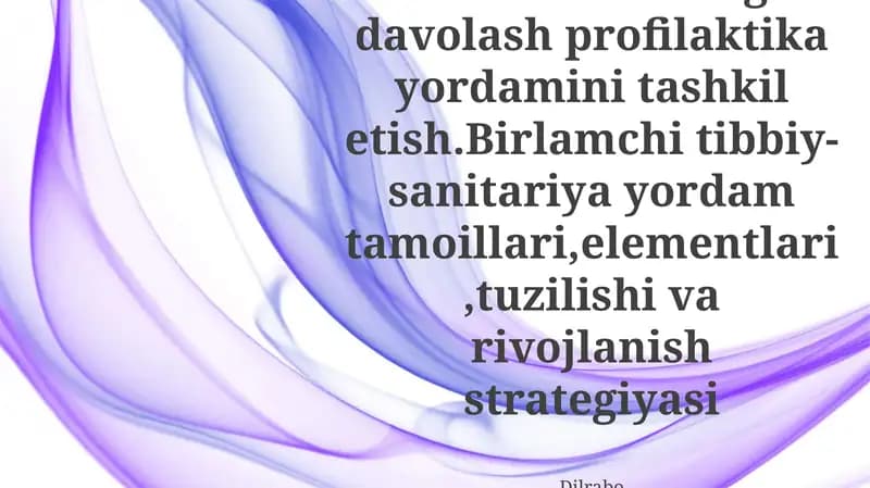 Birlamchi Sog'liqni Saqlash: Tamoyillar, Elementlar, Tuzilma va Rivojlanish Strategiyasi
