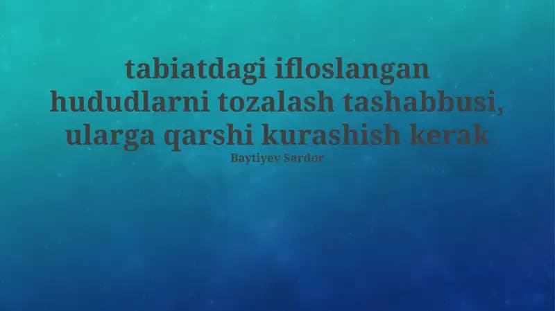 Tabiatdagi ifloslangan hududlarni tozalash tashabbusi