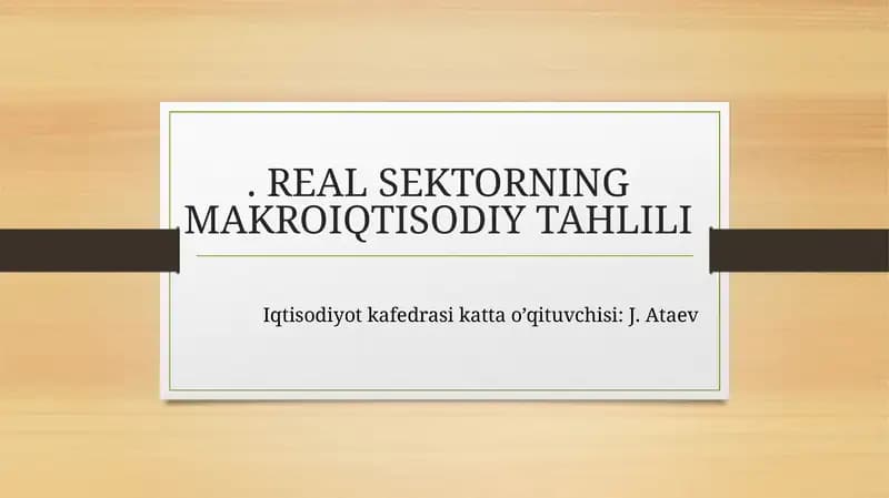 REAL SEKTORNING MAKROIQTISODIY TAHLILI